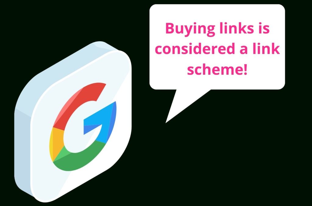 Google's logo with a speech bubble saying that Google considering buying links a link scheme