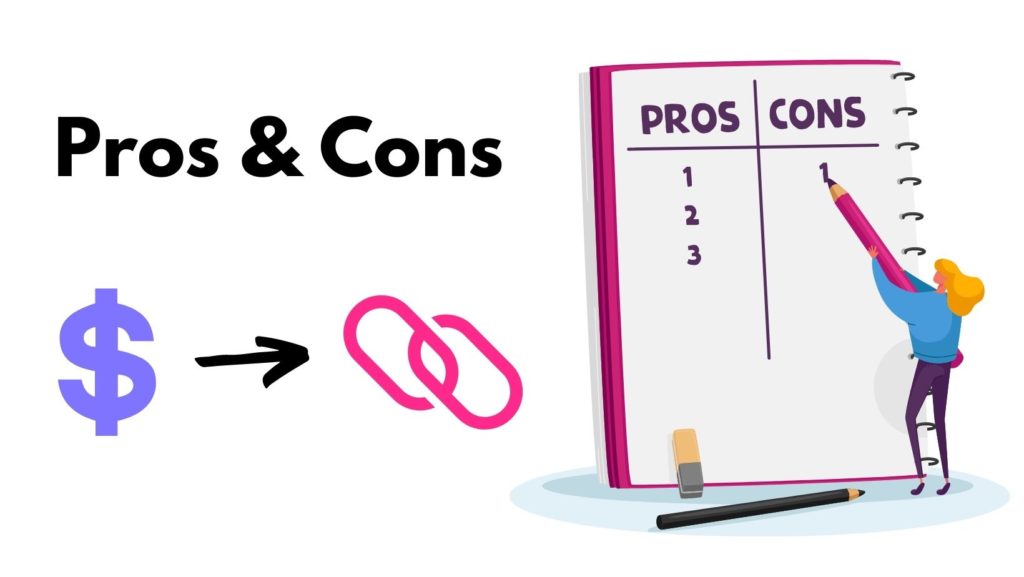 pros and cons with a dollar sign pointing to a link with a lady writing a pros and cons notebook